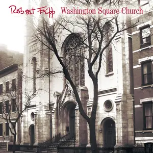 Robert Fripp - Washington Square Church (2022)