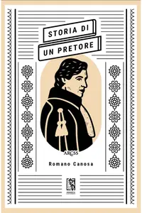 Storia di un pretore - Romano Canosa