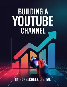 Building a YouTube Channel