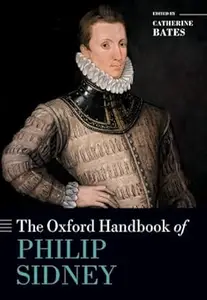 The Oxford Handbook of Philip Sidney