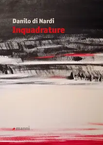 Inquadrature - Danilo di Nardi