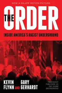 The Order: Inside America's Racist Underground