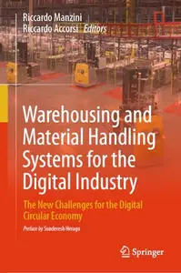 Warehousing and Material Handling Systems for the Digital Industry: The New Challenges for the Digital Circular Economy