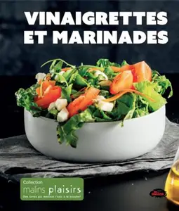 Collectif, "Vinaigrettes et marinades"