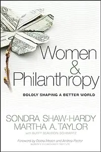 Women and Philanthropy: Boldly Shaping a Better World