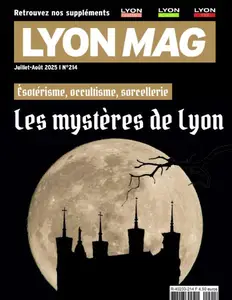 Lyon Mag - Juillet-Août 2025