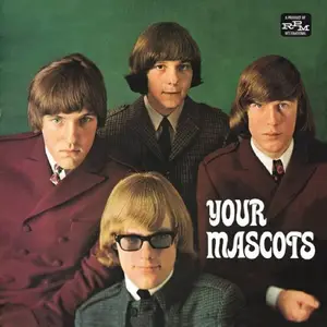 The Mascots - Your Mascots (Remastered Expanded Edition) (1965/2014)