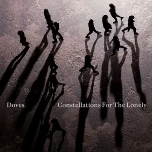 Doves - Constellations For The Lonely (Deluxe Edition) (2025) [Official Digital Download 24/96]
