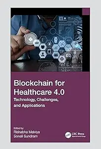 Blockchain for Healthcare 4.0: Technology, Challenges, and Applications