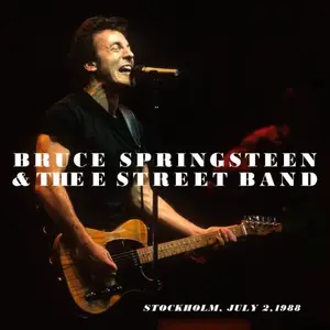 Bruce Springsteen & The E Street Band - 1988-07-02 - Stockholm Sweden (2026) [Official Digital Download 24/48]