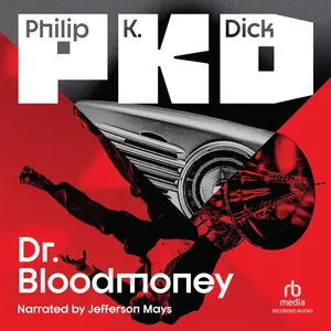 Dr. Bloodmoney [Audiobook]