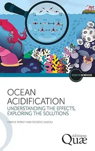 Ocean acidification: Understanding the effects, exploring the solutions