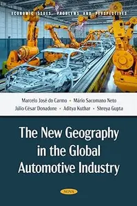 The New Geography in the Global Automotive Industry