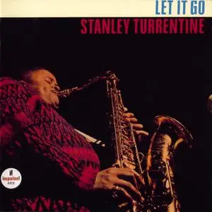 Stanley Turrentine - Let It Go (1966) {Impulse! Japan UCCU-5294 rel 2005}