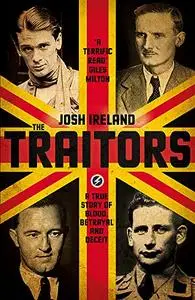 The Traitors: A True Story of Blood, Betrayal and Deceit