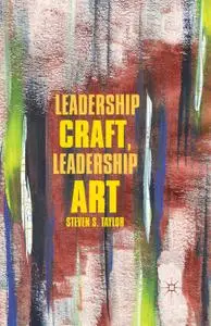 Leadership Craft, Leadership Art (Repost)