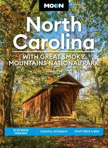 Moon North Carolina: With Great Smoky Mountains National Park, 8th Edition