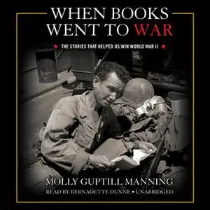 «When Books Went to War» by Molly Guptill Manning