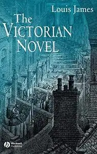 The Victorian Novel (Blackwell Guides to Literature)