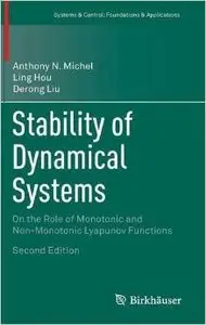 Stability of Dynamical Systems: On the Role of Monotonic and Non-Monotonic Lyapunov Functions, 2 edition