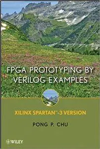 FPGA Prototyping by Verilog Examples: Xilinx Spartan-3 Version (Repost)
