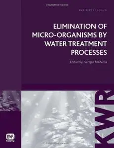 Elimination of Micro-Organisms by Drinking Water Treatment Processes