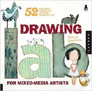 Drawing Lab for Mixed-Media Artists: 52 Creative Exercises to Make Drawing Fun (Lab Series) [Repost]