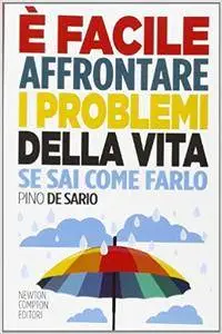 Pino De Sario - È facile affrontare i problemi della vita se sai come farlo (2014) [Repost]