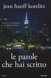 Jean Hanff Korelitz - Le parole che hai scritto