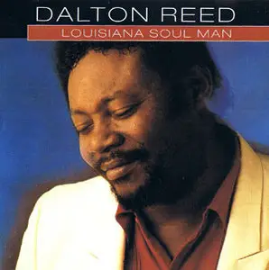 Dalton Reed - Louisiana Soul Man (1991)