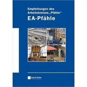 Empfehlungen des Arbeitskreises "Pfähle" - EA-Pfähle (repost)