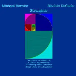 Michael Bernier & Ritchie DeCarlo - Strangers (2017) (Re-up)