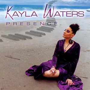 Kayla Waters - Presence (2023)
