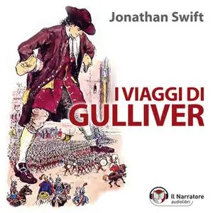 «I viaggi di Gulliver» by Swift Jonathan