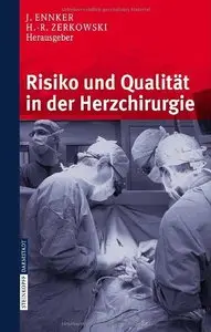 Risiko und Qualität in der Herzchirurgie [Repost]