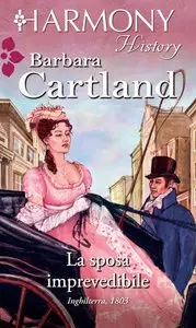 Barbara Cartland - La sposa imprevedibile