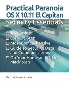 Practical Paranoia: OS X 10.11 Security Essentials