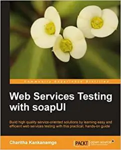 Web Services Testing with soapUI (Repost)