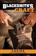 Blacksmith's Craft: An Introduction to Smithing for Apprentices and Craftsmen