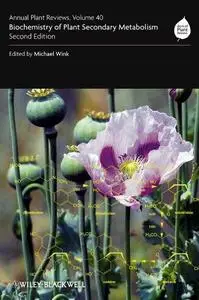 Biochemistry of Plant Secondary Metabolism (Annual Plant Reviews, Volume 40, Second Edition) (Repost)