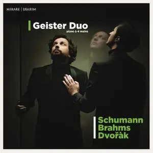 Geister Duo - Schumann - Brahms - Dvořák (2022)