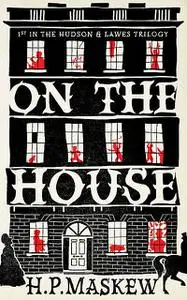 «On The House» by Helen Maskew