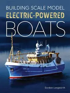 Building Scale Model Electric-Powered Boats