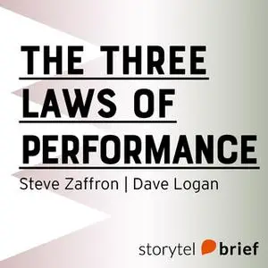 «The Three Laws of Performance» by Dave Logan,Steve Zaffron