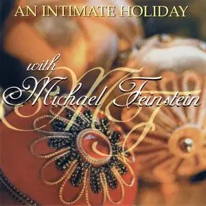 Michael Feinstein - An Intimate Holiday with Michael Feinstein (2CD) (2001)
