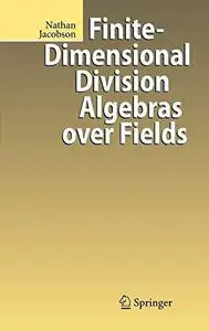 Finite-Dimensional Division Algebras over Fields