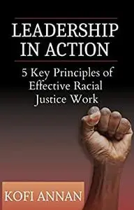 Leadership in Action: 5 Key Principles of Effective Racial Justice Work