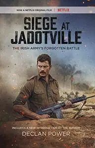 Siege at Jadotville: The Irish Army's Forgotten Battle