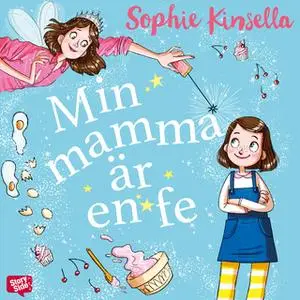 «Min mamma är en fe» by Sophie Kinsella