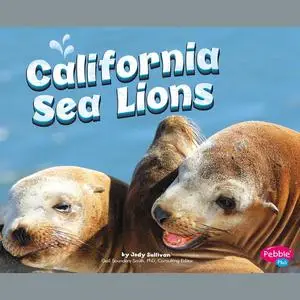 «California Sea Lions» by Megan Cooley Peterson